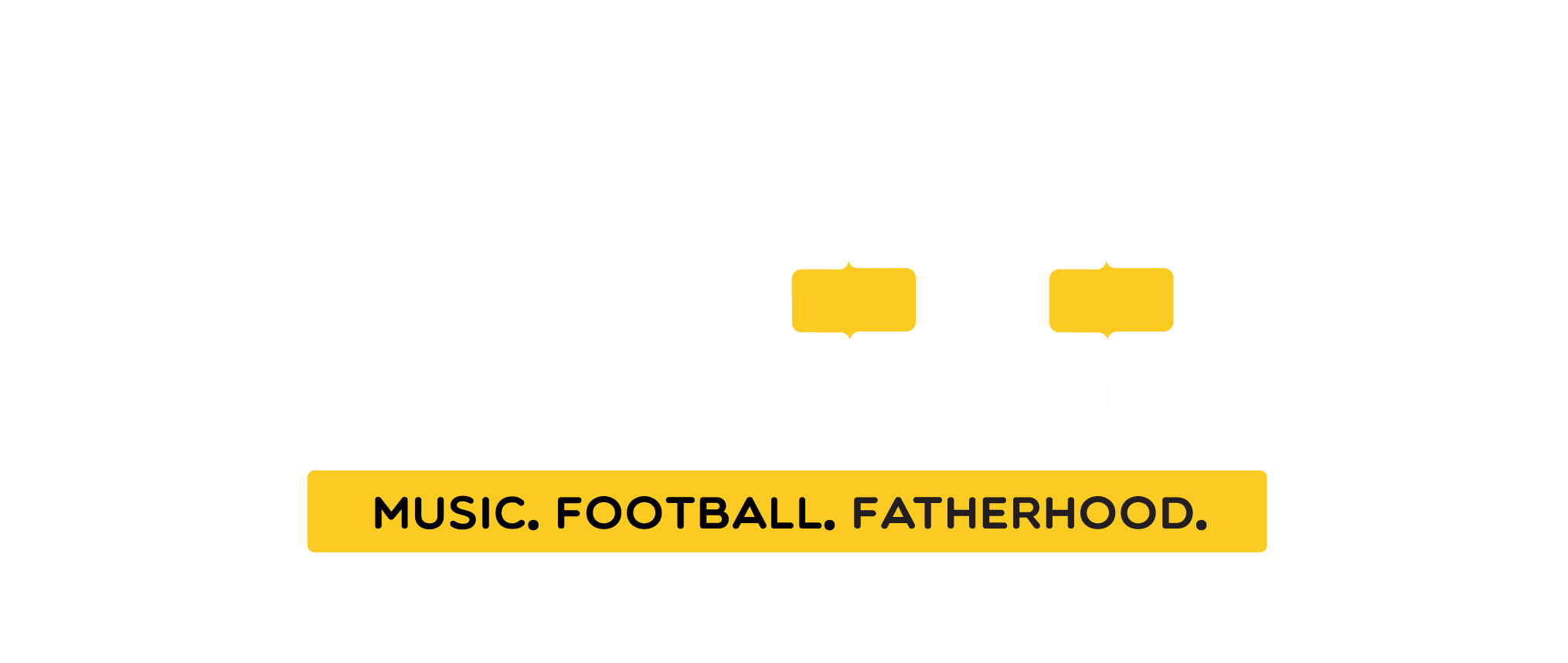 Music Fatherhood Football